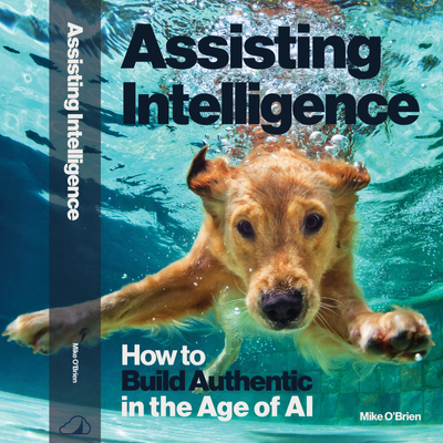 Fall 2024: Assisting Intelligence explores how to build authentic knowledge in the digital age.